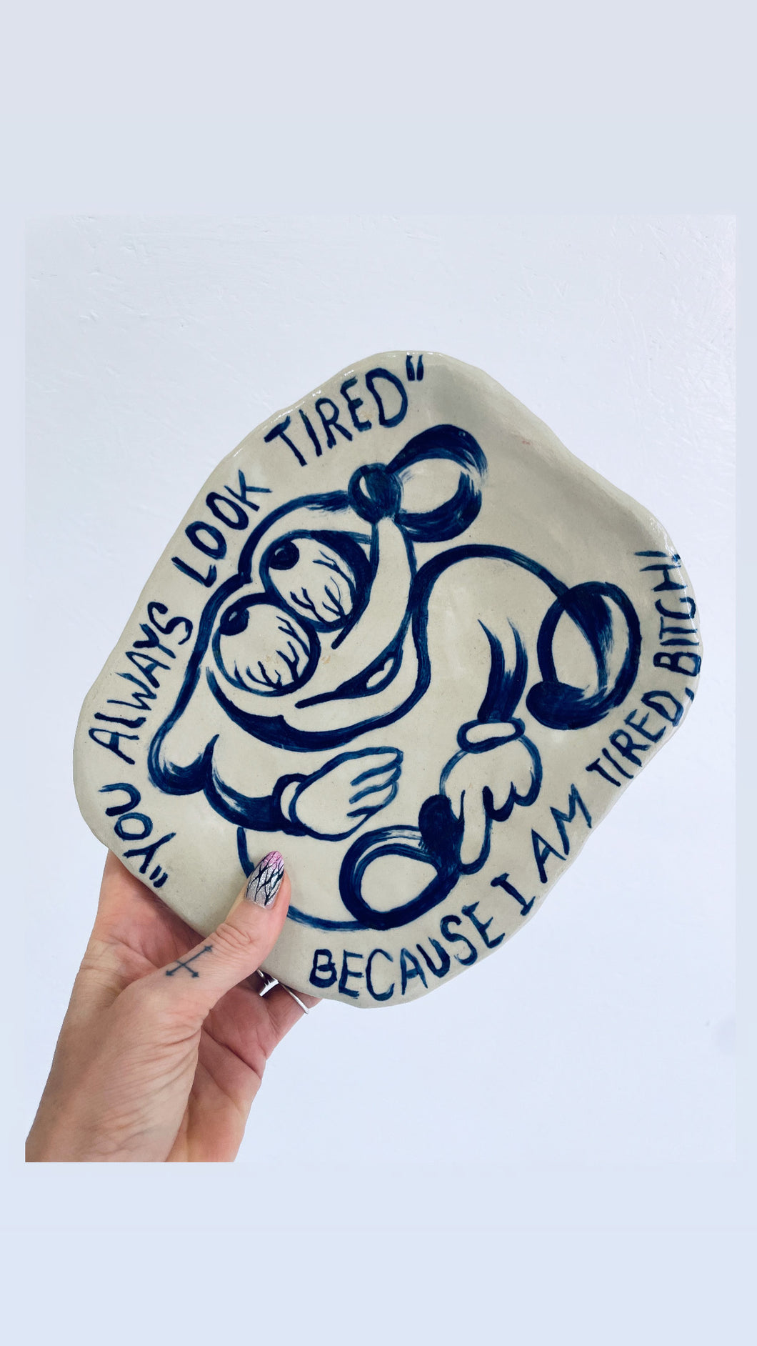 Always tired platter